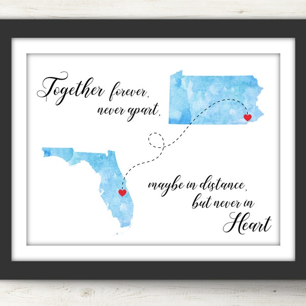 Watercolor State Print. Together Forever Never Apart Maybe in Distance Never in Heart. Going Away Gift. Long Distance Family. Moving Away.