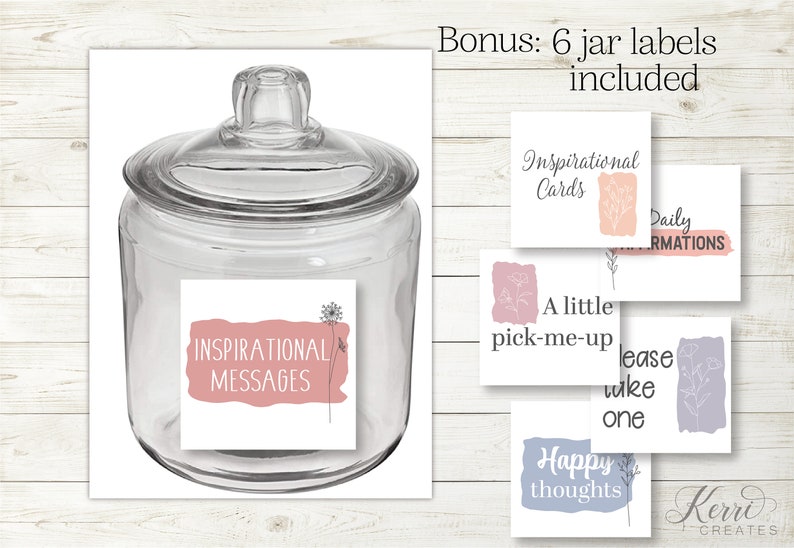 May include: A glass jar with a label that says "Inspirational Messages". The jar is surrounded by six smaller labels with different inspirational messages, including "Daily Affirmations", "A little pick-me-up", "Happy thoughts", and "Please take one".