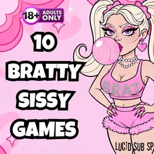 Peut inclure: Illustration de dessin animé rose et blanc avec le texte "10 BRATTY SISSY GAMES" et une étiquette "ADULTS ONLY". L'image présente un personnage de dessin animé blond soufflant une bulle de chewing-gum, portant une tenue rose avec le mot "BRAT" sur le haut.