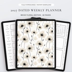 May include: A 2027 dated weekly planner in a beige floral edition with 62 pages. The digital display shows a cover with beige flowers on a white background, a weekly schedule page with dates for January 2027, and an April 2027 monthly calendar page.