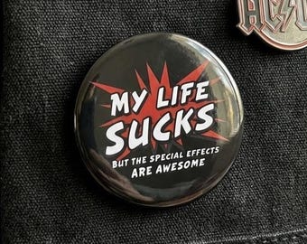 Dark Aesthetic Goth Pin Button | Funny Emo Quote Badge | My Life Sucks Sarcastic Metal Pin | Backpack, jacket, tote accessory