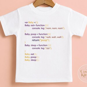 May include: A white short-sleeved t-shirt featuring purple and gold computer code text that reads: var Baby = {}; Baby. eat= function (){ console. log ("nom, nom, nom"); } Baby. poop = function() { console. log ("wah, wah, wah"); return("poop"); } Baby. sleep = function (){ console. log ("zzz"); } Baby. eat(); Baby. poop(); Baby. sleep();