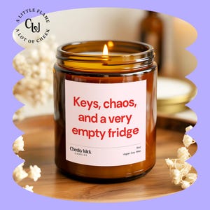 Keys, chaos, and a very empty fridge Candle, Funny Housewarming Gift, Soy Wax Candle, New Home Present For Her, First Home Gift For Women