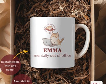 Personalized Cat Coffee Mug | Funny 'Mentally Out of Office' Gift | Funny Coworker Cup