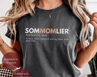 Sommelier Mom T-Shirt | Funny Wine Lover Mom Shirt | Comfort Colors Mother's Day Gift