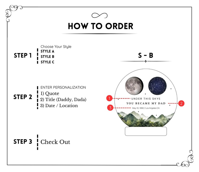 May include: A white graphic with instructions on how to order a personalized snow globe. The steps include choosing a style, entering personalization details like a quote, title, and date, and checking out. The snow globe design features a moon and a starry sky.