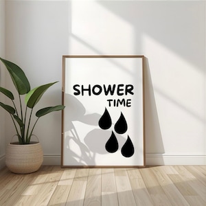 Shower Time Poster – Badezimmer Wandbild Schwarz Weiß | Minimalistische Typografie | Modern Bathroom Decor | Digital Download