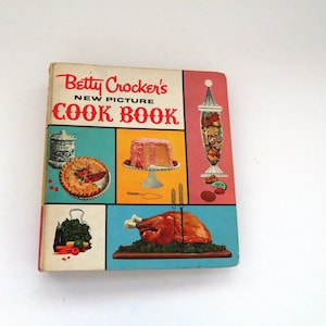 1961 Betty Crockers New Picture Cook Book - 1st Ed 5th Print 5