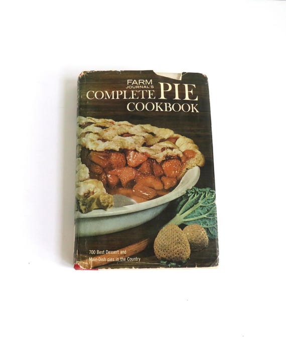 1965 Farm Journals Complete Pie Cookbook by Nell Nichols - Hardback Vintage Cook Book - Old Fashioned Pie Recipes - Baking Pastry Chef Gift