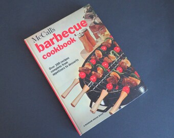 1966 McCalls Barbecue Cookbook - Appetizers to Desserts Cook Book - BBQ Picnics Camping Grilling - Outdoor Summer Foods Recipes - Gift