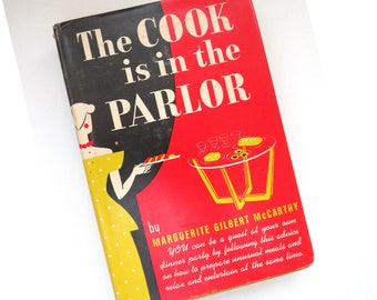 1947 The Cook is in the Parlor by Marguerite Gilbert McCarthy - Menus Special Occasions Cocktail Parties - Kitchen Collectible - Gift