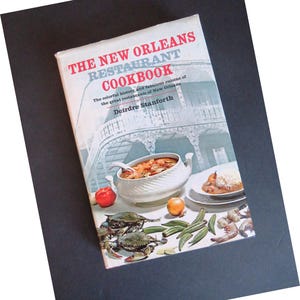 The New Orleans Restaurant Cookbook by Deirdre Stanforth - 1967 1st Edition - New Orleans Recipe Cook Book - Louisiana Cajun Creole Recipes