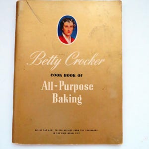 1942 Betty Crocker Cookbook of All Purpose Baking - 1st Printing - How to Make Cakes Cookies Breads Cobblers Pies - Pastry Bakery Chef Gift
