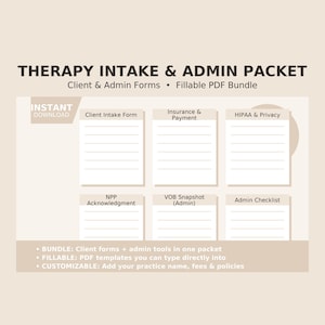 May include: A beige digital download titled "THERAPY INTAKE & ADMIN PACKET." The packet includes fillable PDF forms for client intake, insurance, HIPAA, NPP acknowledgment, VOB snapshot, and an admin checklist. The forms are customisable.