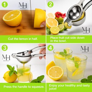 May include: A step-by-step guide to making fresh lemonade. The image shows a lemon being cut, placed in a stainless steel citrus juicer, and squeezed into a glass with ice and mint. The text reads: "Cut the lemon in half," "Place fruit cut side down in the bowl," "Press the handle to squeeze," and "Enjoy your healthy and tasty juice!"