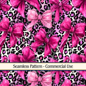 May include: Seamless pattern featuring watercolor bows in varying shades of pink. The bows are set against a leopard print background in black, white, and gray. The text "Seamless Pattern - Commercial Use" is displayed at the bottom.