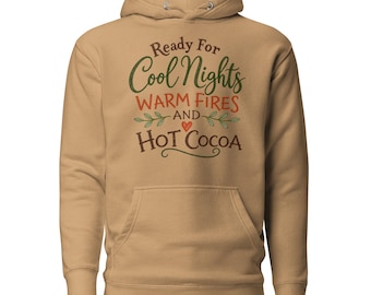 Ready for Cool Nights Hoodie | Warm Fires & Hot Cocoa Fall Sweatshirt