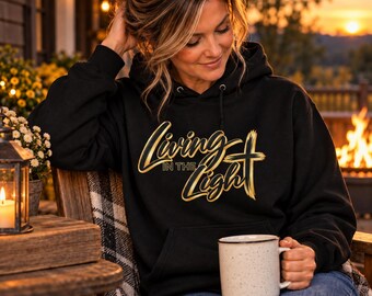 Living in the Light Christian Hoodie | Faith Based Sweatshirt | Cross Hoodie