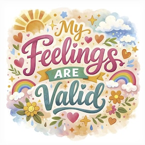 Emotional Wellness Shirt, My Feelings Are Valid T Shirt, Therapy Quote Tshirt, Self Validation Tee, Positive Affirmation Floral Retro Design