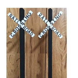 RAILROAD CROSSING SIGNS for G Gauge Model Railroad / 1:24 Scale / Garden Railroad Layouts - Set of 2