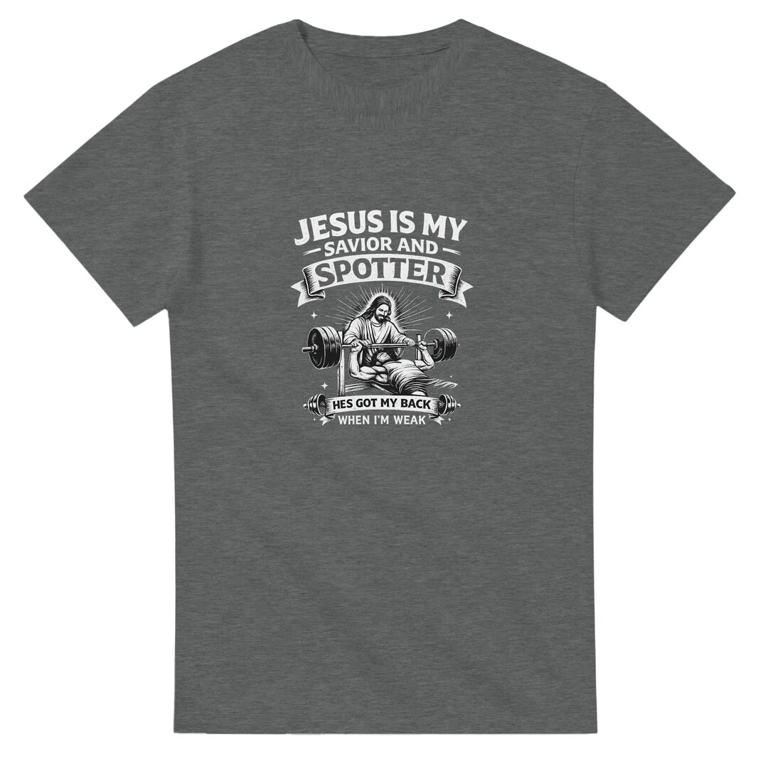 Jesus is My Saviour and Spotter Funny Christian Gym T Shirt Mens Gift ...