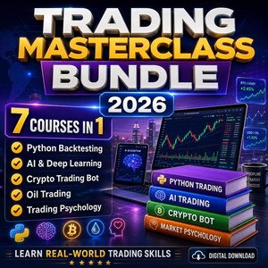7 Trading Courses Bundle 2026 | Python, AI Trading, Crypto Bot, Oil Trading & Psychology2026