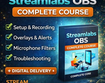 Streamlabs OBS Complete Course | Streaming Setup Training | Overlays, Alerts, Audio & Recording Guide | Digital Delivery