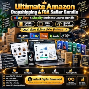 May include: A digital marketing course bundle titled Ultimate Amazon Dropshipping & FBA Seller Bundle. It features icons for Amazon, eBay, Etsy, Shopify, and TikTok Shop, with laptop and smartphone screens displaying business analytics and store interfaces.