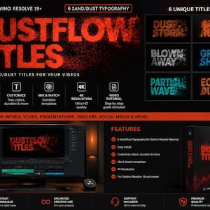 以下が含まれることがあります： DaVinci Resolve 19+向けの6種類の砂と埃のタイポグラフィテンプレート「Dustflow Titles」のデジタル製品ディスプレイ。グラフィックには、ソフトウェアインターフェースを表示するコンピュータモニター、製品ボックス、4K解像度、ドラッグ＆ドロップ機能、カスタマイズ可能な色などの機能リストが含まれています。