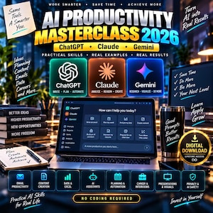 May include: A digital graphic for an AI Productivity Masterclass 2026 featuring logos for ChatGPT, Claude, and Gemini. The image displays a laptop screen with an AI interface, a notebook, a tumbler, and text overlays highlighting skills like email productivity, data, and automation.