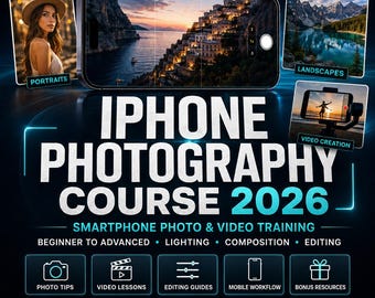 iPhone Android Photography Course, Video Tutorial, Mobile Photography Guide for Beginners 2026