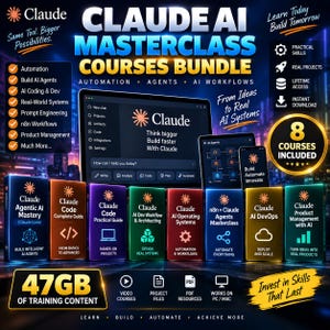 May include: A digital product bundle titled Claude AI Masterclass featuring eight courses on automation, agents, and workflows. The graphic displays a computer screen, eight individual course covers, and text highlighting 47GB of training content.