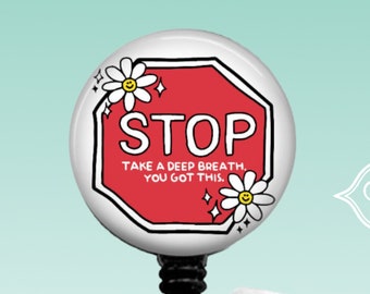Stop Take A Deep Breath Badge Reel, Mental Health Badge Reel, Retractable Badge Reel, Carabiner, Lanyard