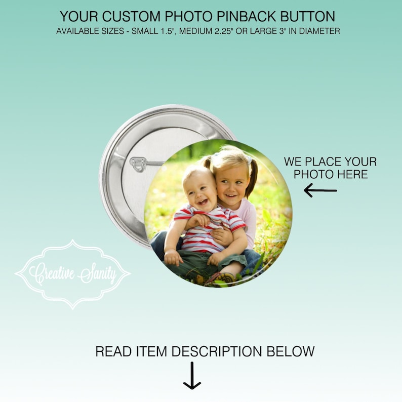 custom photo pin. photo pinback button.  you send us your photo we and we put it on a pin.