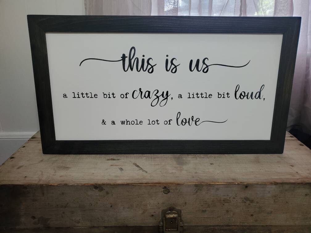 This is Us a Little Bit Crazy a Little Bit Loud Whole Lot of Etsy