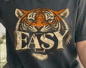 Easy Tiger Vintage T-Shirt, Retro Tiger Graphic Tee, Funny Graphic Shirt, Unisex Oversized, Distressed Tiger Shirt, Trendy Shirt, Unisex