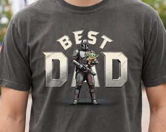 Best Dad Mandalorian Inspired Shirt, Sci Fi Dad Tee, Space Warrior Dad Gift, Fathers Day Shirt, Funny Dad Shirt, Geek Dad Gift