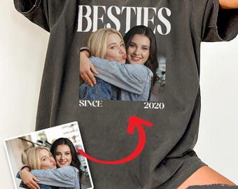 Custom Besties Photo Shirt, Personalized Best Friends T-Shirt with Picture, Title & Date, Matching BFF Gift, Friendship Shirt