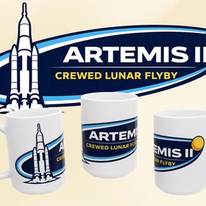 Artemis II Mug Crewed Lunar Flyby Coffee Mug, NASA Moon Mission Mug, Space Exploration Gift, Rocket Launch Mug, Artemis Program Fan Gift