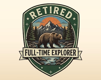 Retired Full-Time Explorer Shirt - Vintage Retirement Gift for Men and Women - Camping Hiking Mountain - Grizzly Bear Nature Lover Outdoors