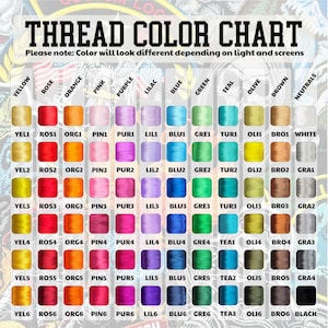 May include: A thread color chart with a variety of thread colors, including yellow, rose, orange, pink, purple, lilac, blue, green, teal, olive, brown, and neutrals. The chart includes the text "THREAD COLOR CHART".