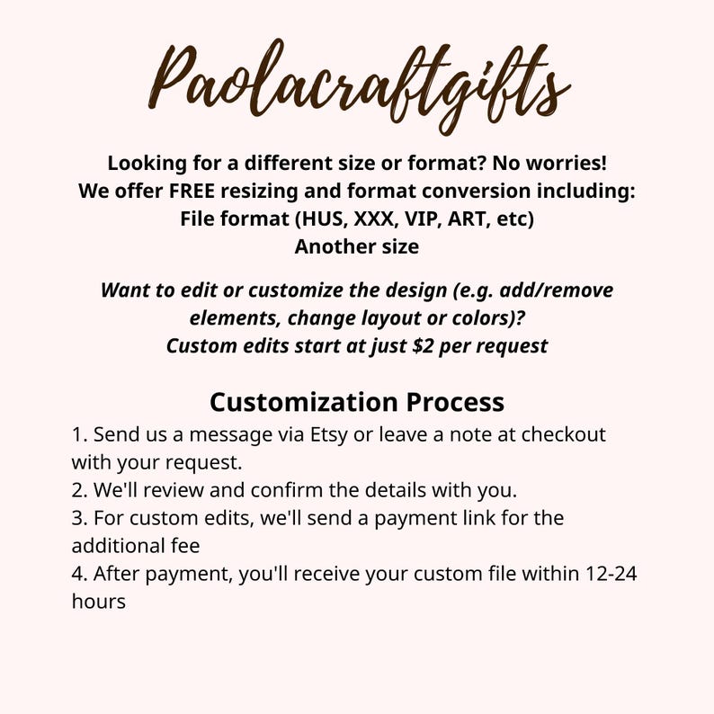 May include: Cream-colored graphic with the text "Paolacraftgifts" in a decorative font. The image details free resizing, format conversion, and customization options, including file formats and custom edits.