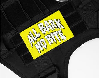 All Bark No Bite - Harness PVC Velcro Patch - Hook & Loop
