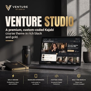 May include: A Venture Studio branding display featuring a laptop showing a course interface, a black water bottle with a gold logo, and a black notebook with gold edges. Text reads Venture Studio, A premium, custom-coded Kajabi course theme.