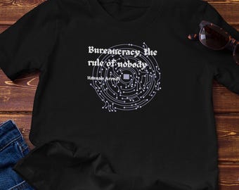 Philosophy TShirt | Bureaucracy - The Rule of Nobody - Hannah Arendt CottonTee