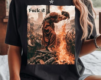 Funny Shirt - Women's Specific Gildan 64000L Graphic Tee – Medieval Witch Burning Dark Humor Shirt