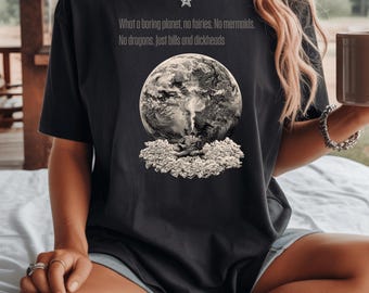 Sarcastic Shirt - Boring Planet Shirt,  Ironic Humor T-Shirt, Funny Existential Graphic Tee, Edgy Streetwear, Cynical Dark Meme Gift