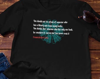 Philosophy Tshirt - Nietzsche Quote | Don't Fear the Man Who Has a Library - Cotton Tee