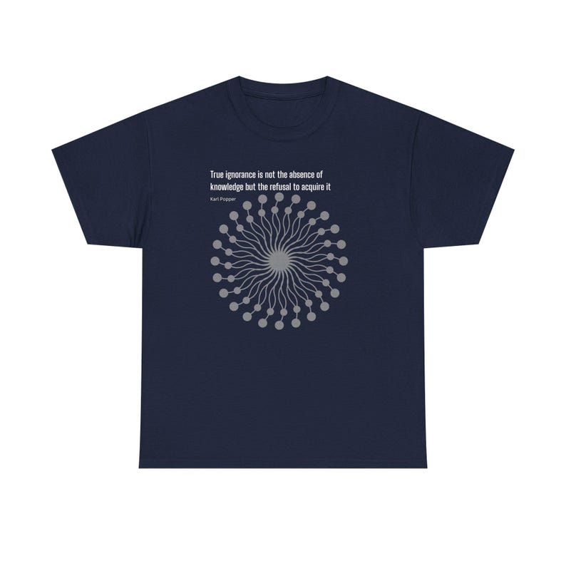 Philosophy Tee - Karl Popper Quote - Unisex Heavy Cotton T-Shirt image 16