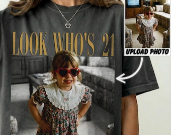 Custom Vintage Photo 21st Birthday Shirt, Look Who’s 21 Funny Picture Tee, Personalized Retro Age Shirt, Birthday Gift for Her